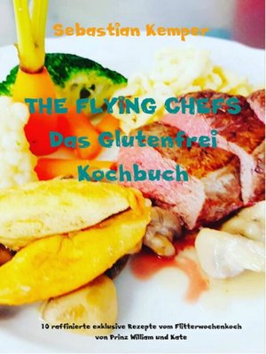 cover image of THE FLYING CHEFS Das Glutenfrei Kochbuch
